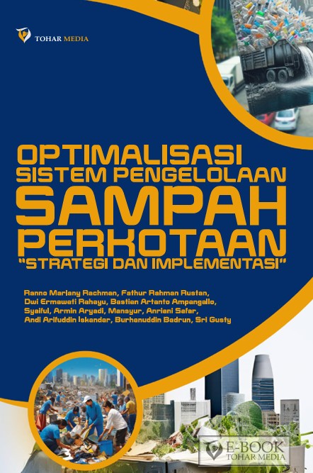 Optimalisasi Sistem Pengelolaan Sampah Perkotaan "Strategi dan Implementasi"